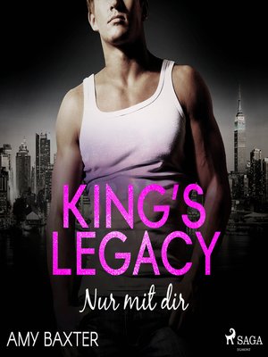 cover image of King's Legacy--Nur mit dir (Bartenders of New York, Band 2)
